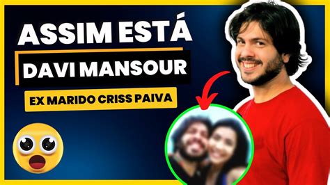 ex da criss paiva|POR QUE DAVI MANSOUR (EX DA CRISS PAIVA) SAIU DO。